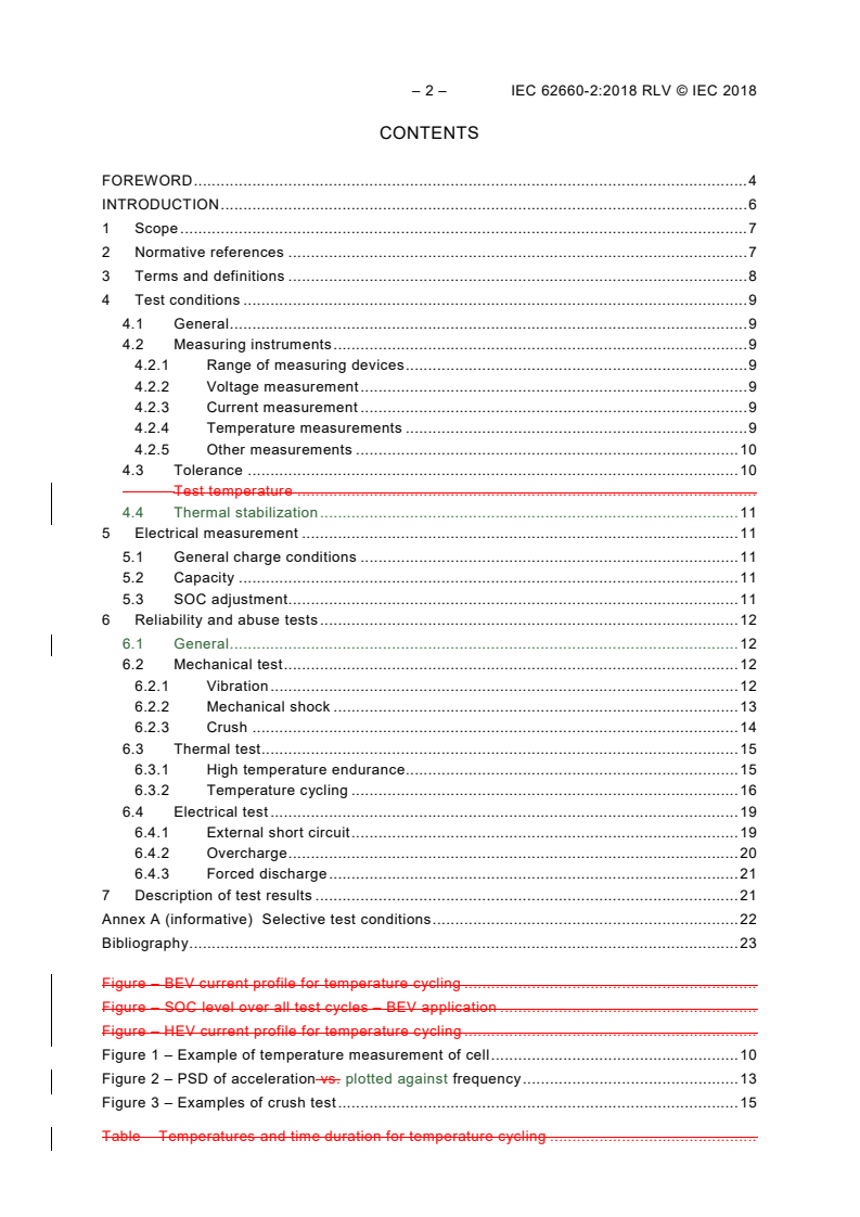IEC 62660-2:2018 IEC 62660-2:2018 RLV - Secondary lithium-ion cells for the propulsion of electric road vehicles - Part 2: Reliability and abuse testing
Released:12/12/2018 - Page 4 preview