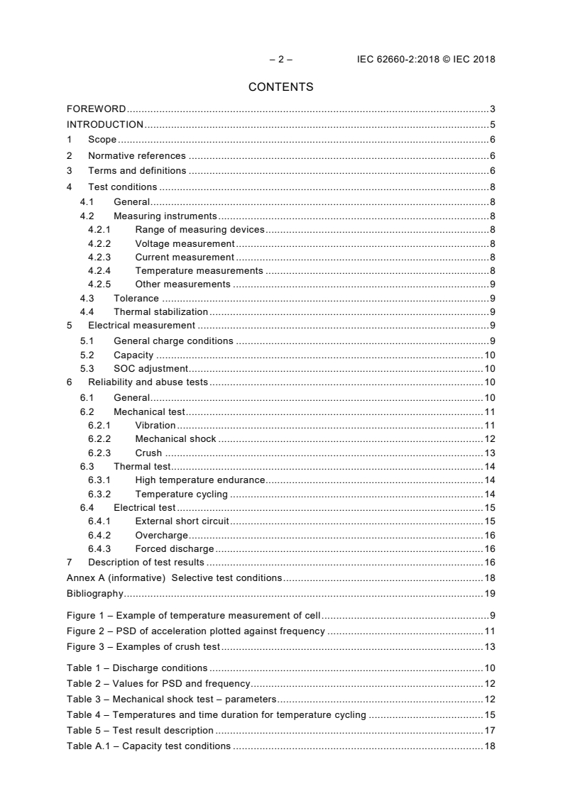 IEC 62660-2:2018 IEC 62660-2:2018 - Secondary lithium-ion cells for the propulsion of electric road vehicles - Part 2: Reliability and abuse testing
Released:12/12/2018 - Page 4 preview