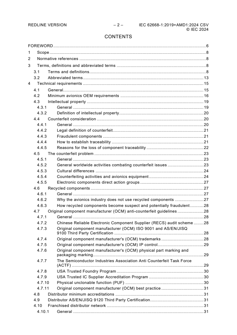 IEC 62668-1:2019 IEC 62668-1:2019+AMD1:2024 CSV - Process management for avionics - Counterfeit prevention - Part 1: Avoiding the use of counterfeit, fraudulent and recycled electronic components
Released:9/11/2024 - Page 4 preview