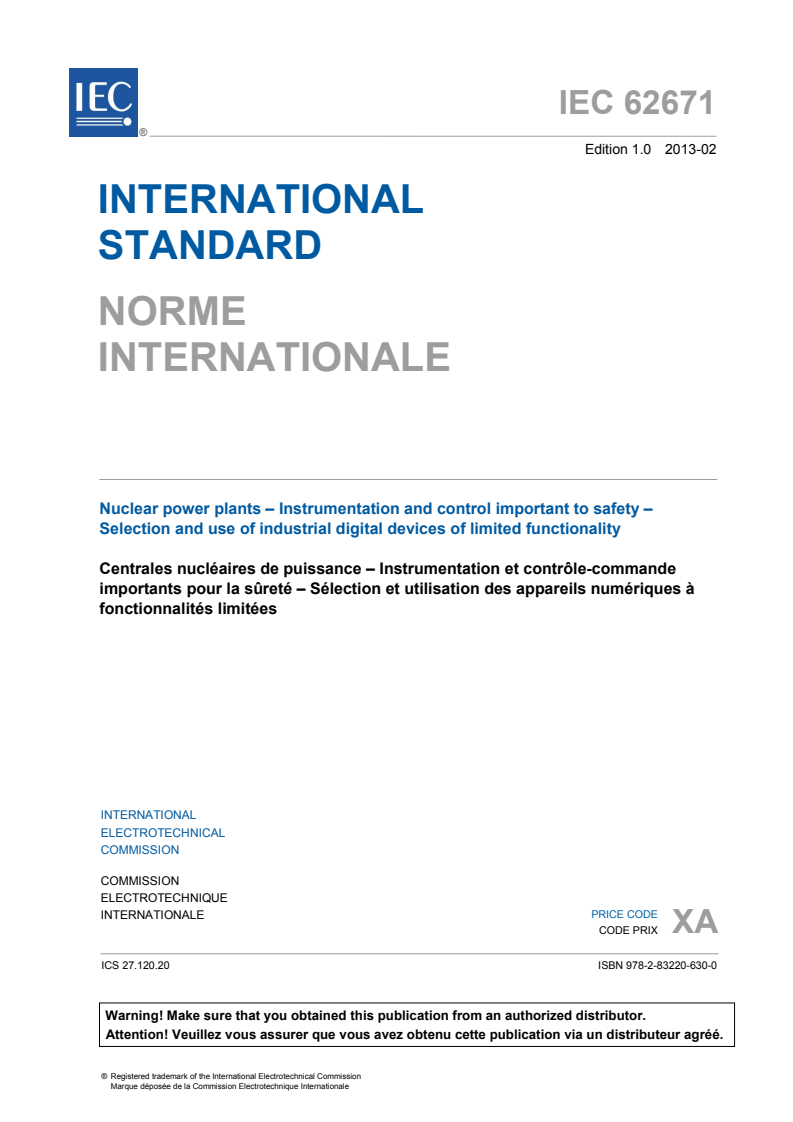 IEC 62671:2013 IEC 62671:2013 - Nuclear power plants - Instrumentation and control important to safety - Selection and use of industrial digital devices of limited functionality
Released:2/20/2013 - Page 3 preview