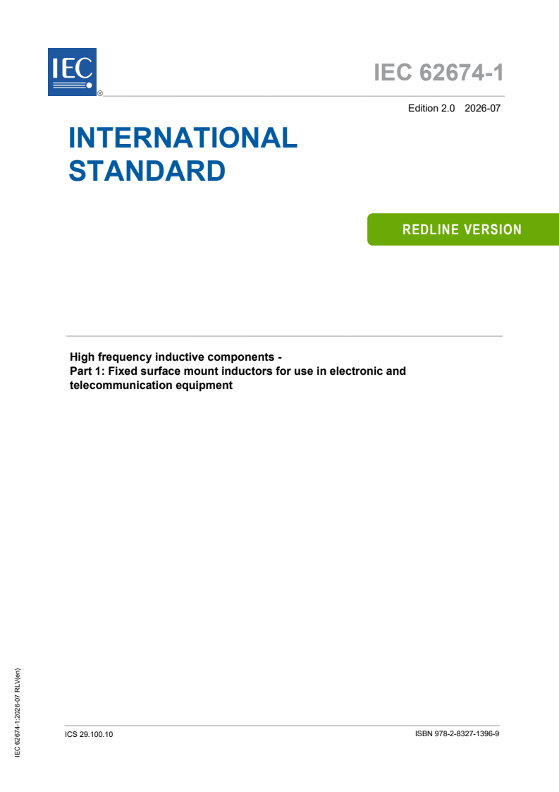 IEC 62674-1:2026 REDLINE IEC 62674-1:2026 RLV - High frequency inductive components - Part 1: Fixed surface mount inductors for use in electronic and telecommunication equipment - Page 1 preview