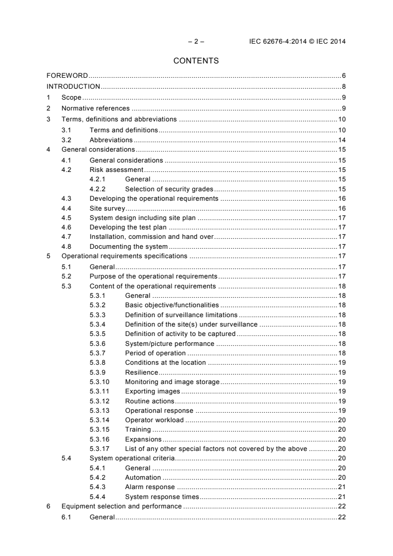 IEC 62676-4:2014 IEC 62676-4:2014 - Video surveillance systems for use in security applications - Part 4: Application guidelines
Released:4/29/2014 - Page 4 preview