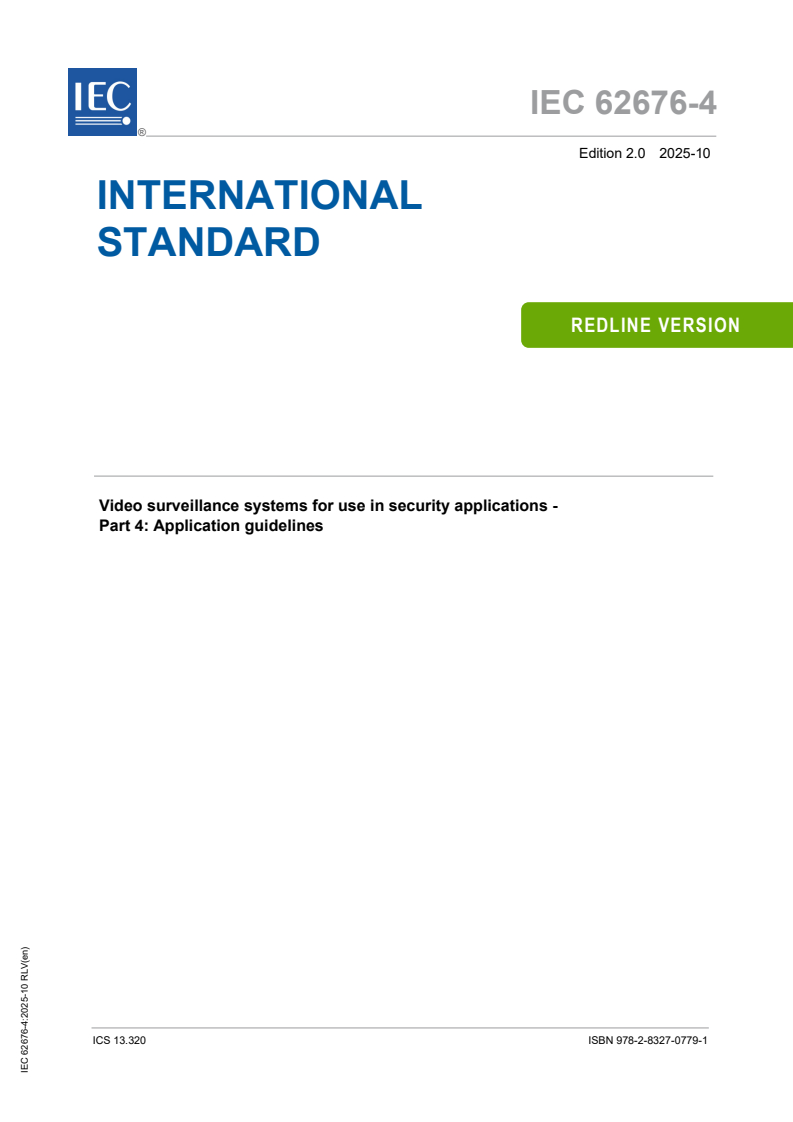 IEC 62676-4:2025 RLV - Video surveillance systems for use in security applications - Part 4: Application guidelines
Released:9. 10. 2025
Isbn:9782832707791
