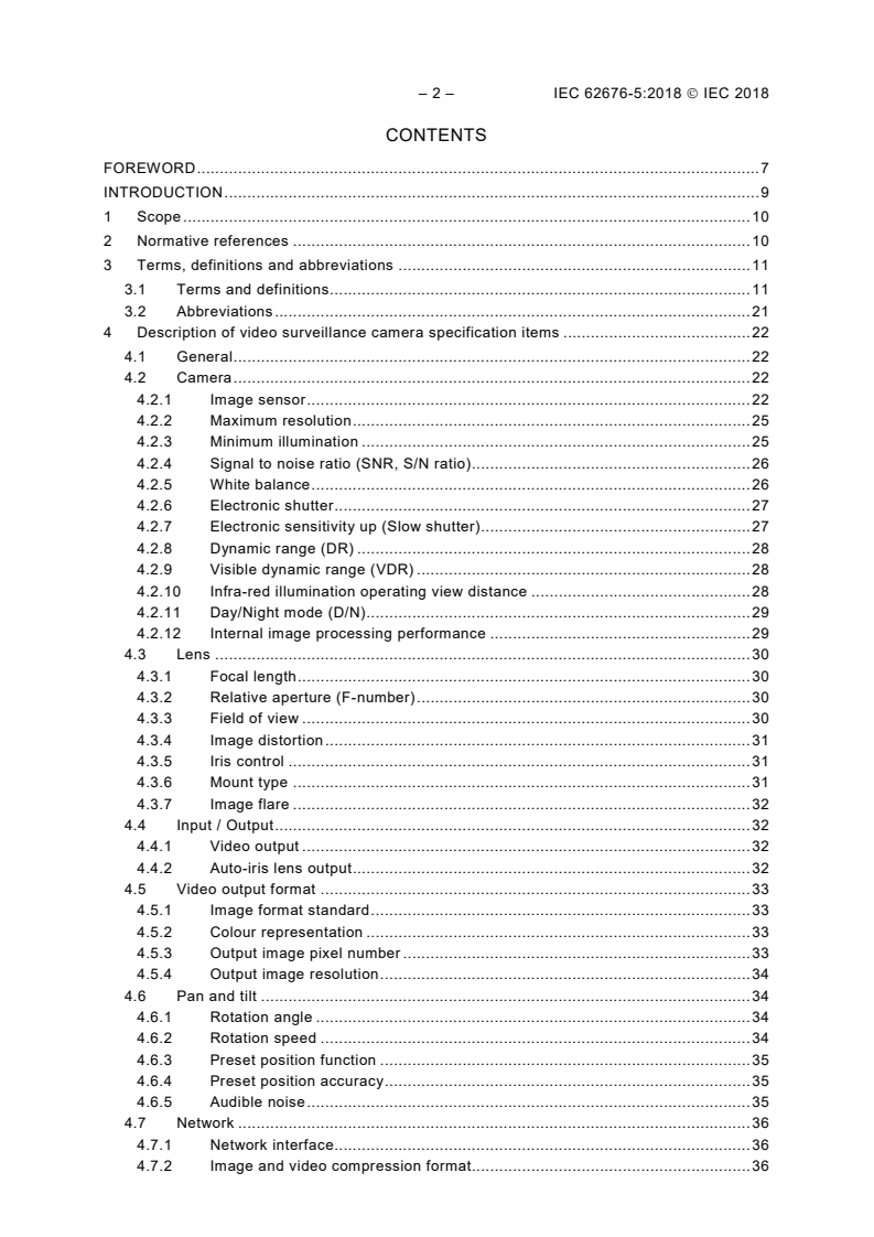 IEC 62676-5:2018 IEC 62676-5:2018 - Video surveillance systems for use in security applications - Part 5: Data specifications and image quality performance for camera devices
Released:6/5/2018 - Page 4 preview