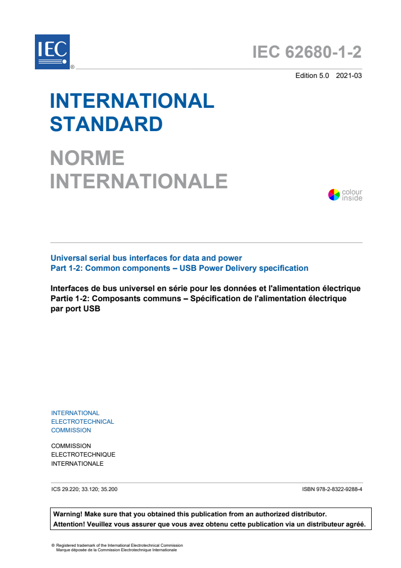 IEC 62680-1-2:2021 IEC 62680-1-2:2021 - Universal serial bus interfaces for data and power - Part 1-2: Common components - USB Power Delivery specification
Released:3/16/2021 - Page 3 preview