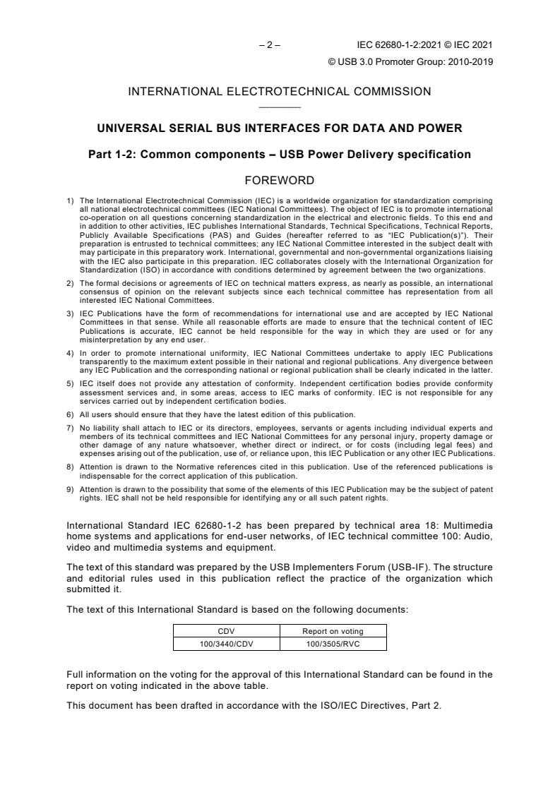 IEC 62680-1-2:2021 IEC 62680-1-2:2021 - Universal serial bus interfaces for data and power - Part 1-2: Common components - USB Power Delivery specification
Released:3/16/2021 - Page 4 preview