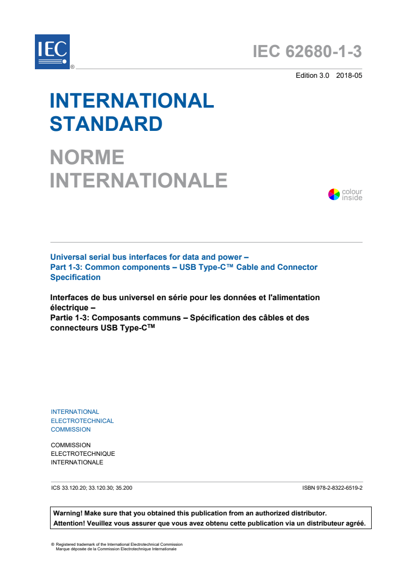IEC 62680-1-3:2018 IEC 62680-1-3:2018 - Universal serial bus interfaces for data and power - Part 1-3: Common components - USB Type-C™ Cable and Connector Specification
Released:5/24/2018 - Page 3 preview