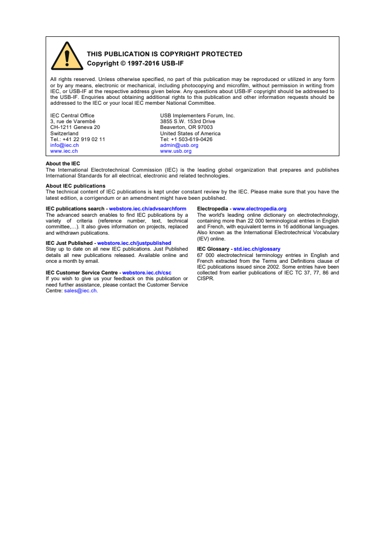 IEC 62680-1-8:2019 IEC 62680-1-8:2019 - Universal serial bus interfaces for data and power - Part 1-8: Common components - USB Audio 3.0 device class definition terminal types
Released:9/19/2019 - Page 2 preview