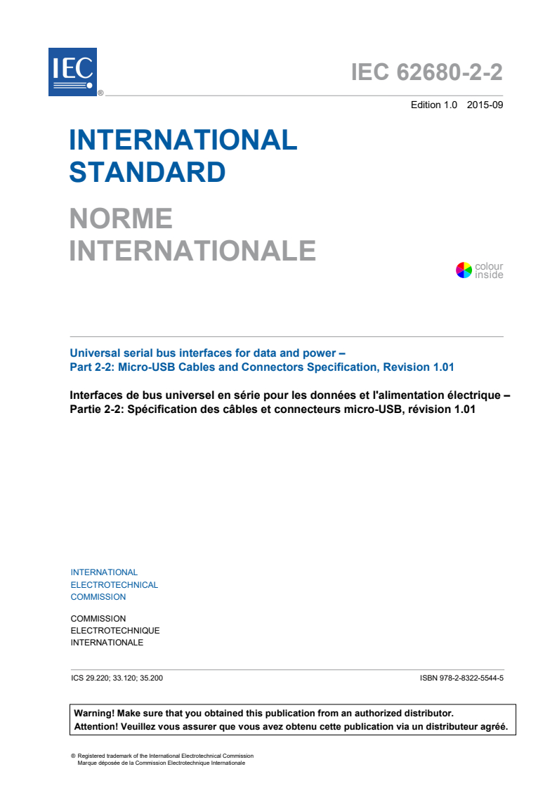IEC 62680-2-2:2015 IEC 62680-2-2:2015 - Universal serial bus interfaces for data and power - Part 2-2: Micro-USB Cables and Connectors Specification, Revision 1.01
Released:9/9/2015 - Page 3 preview