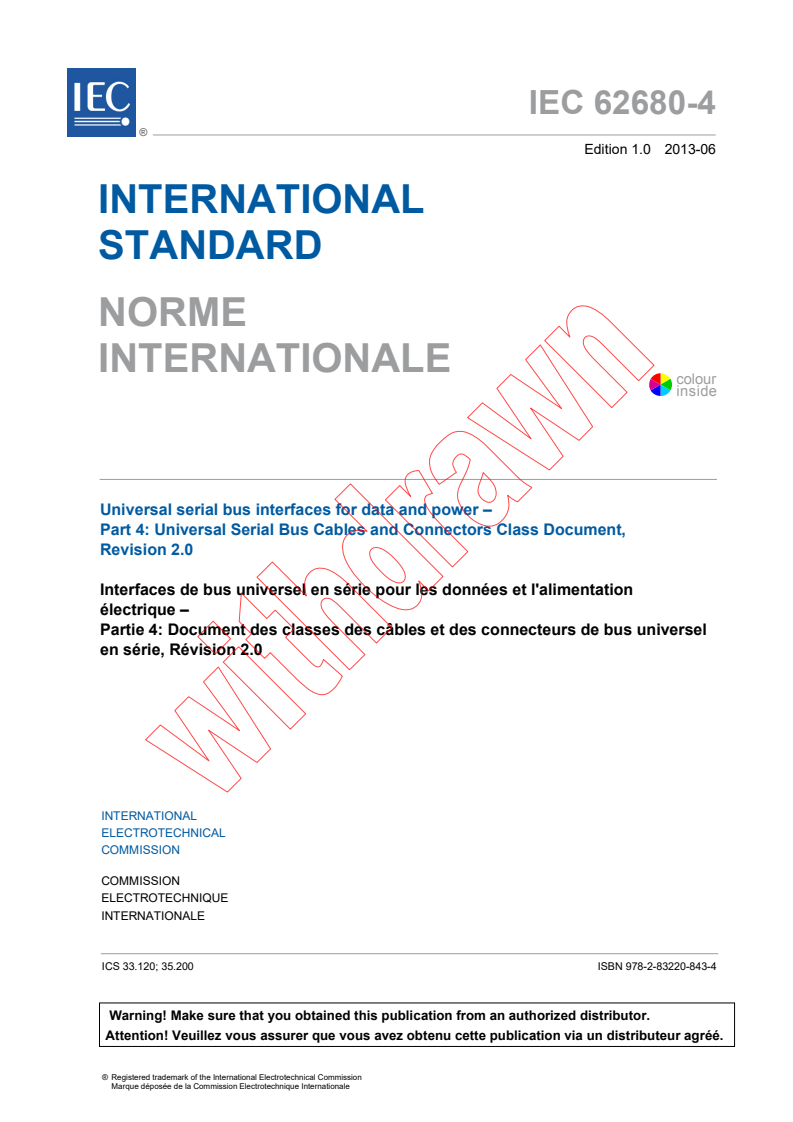 IEC 62680-4:2013 IEC 62680-4:2013 - Universal serial bus interfaces for data and power - Part 4: Universal Serial Bus Cables and Connectors Class Document, Revision 2.0
Released:6/19/2013 - Page 3 preview