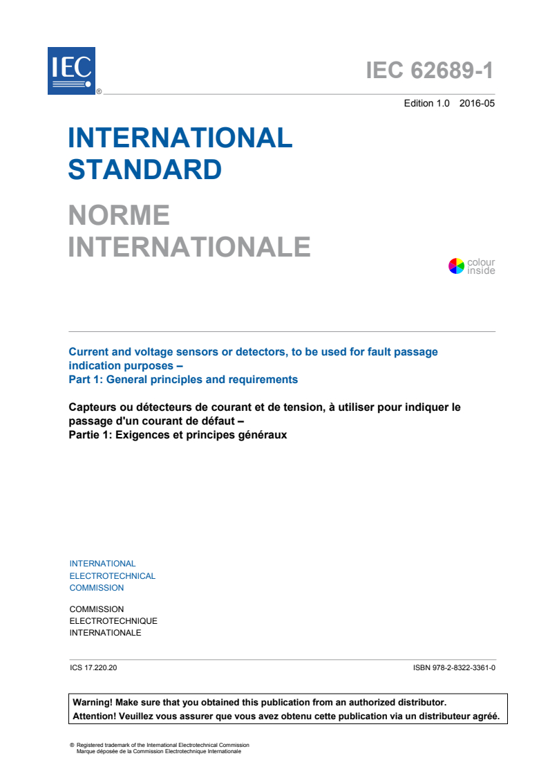 IEC 62689-1:2016 IEC 62689-1:2016 - Current and voltage sensors or detectors, to be used for fault passage indication purposes - Part 1: General principles and requirements
Released:5/12/2016 - Page 3 preview