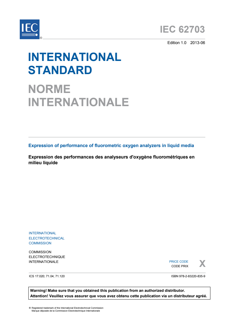 IEC 62703:2013 IEC 62703:2013 - Expression of performance of fluorometric oxygen analyzers in liquid media
Released:6/27/2013 - Page 3 preview