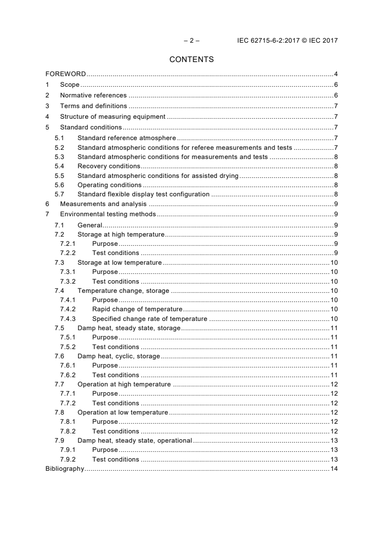 IEC 62715-6-2:2017 IEC 62715-6-2:2017 - Flexible display devices - Part 6-2: Environmental testing methods
Released:5/24/2017 - Page 4 preview