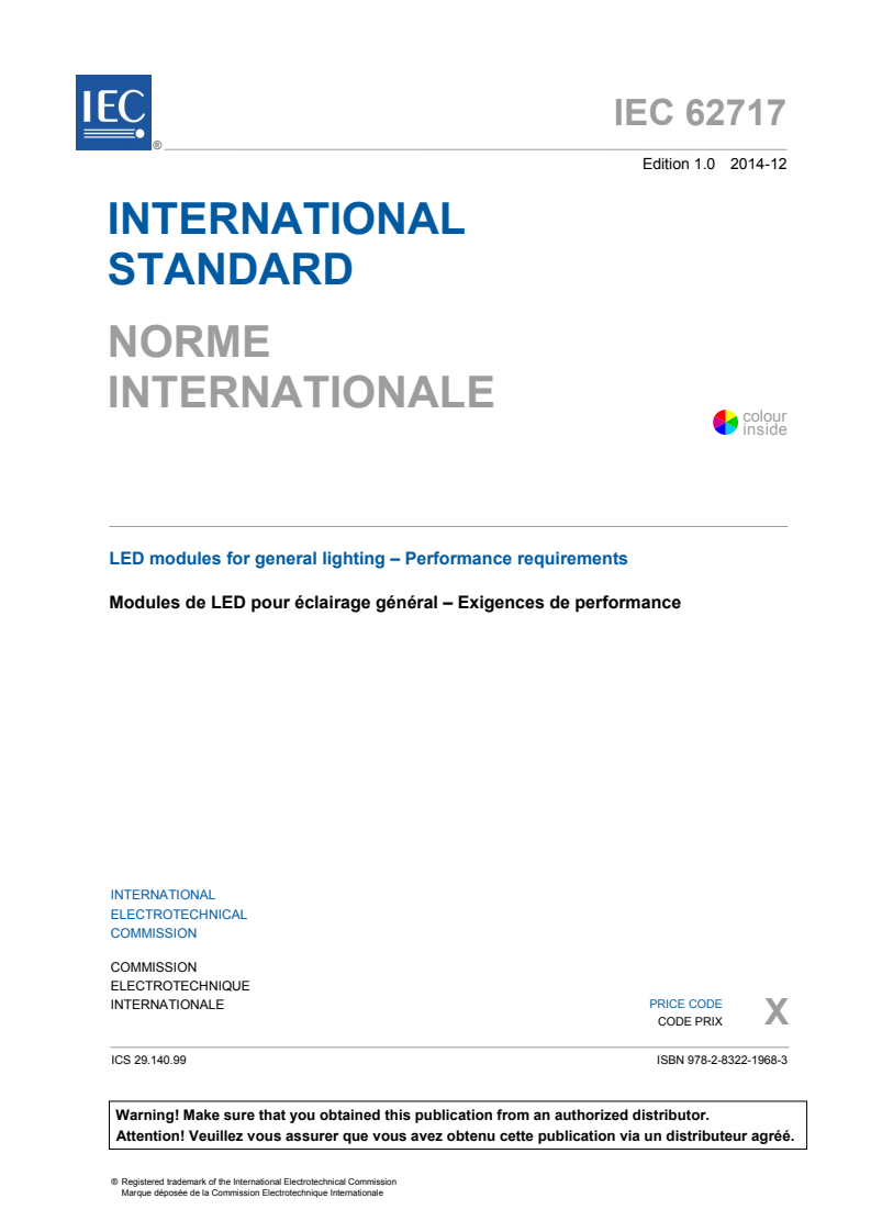 IEC 62717:2014 IEC 62717:2014 - LED modules for general lighting - Performance requirements
Released:12/16/2014 - Page 3 preview