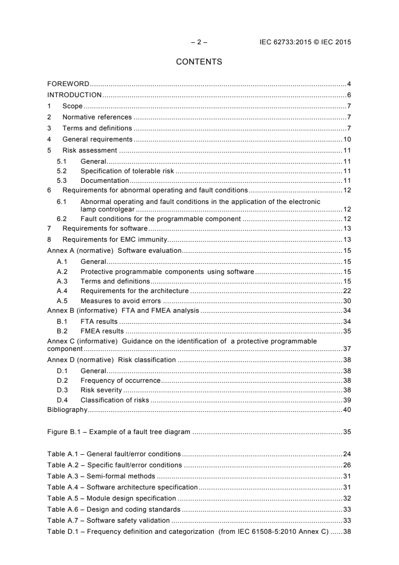IEC 62733:2015 IEC 62733:2015 - Programmable components in electronic lamp controlgear - General and safety requirements
Released:5/7/2015 - Page 4 preview