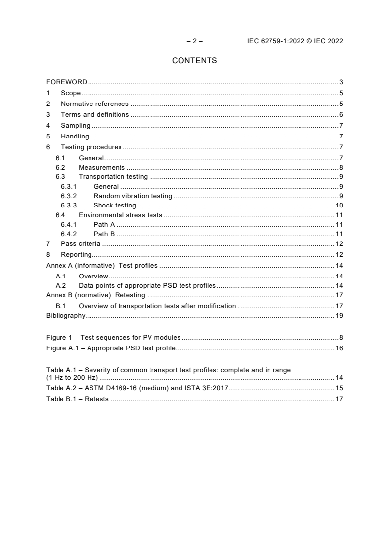 IEC 62759-1:2022 IEC 62759-1:2022 - Photovoltaic (PV) modules - Transportation testing - Part 1: Transportation and shipping of module package units
Released:7/7/2022 - Page 4 preview