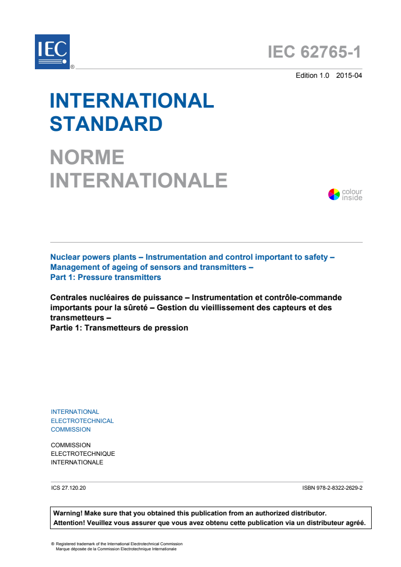 IEC 62765-1:2015 IEC 62765-1:2015 - Nuclear powers plants - Instrumentation and control important to safety - Management of ageing of sensors and transmitters - Part 1: Pressure transmitters
Released:4/22/2015 - Page 3 preview