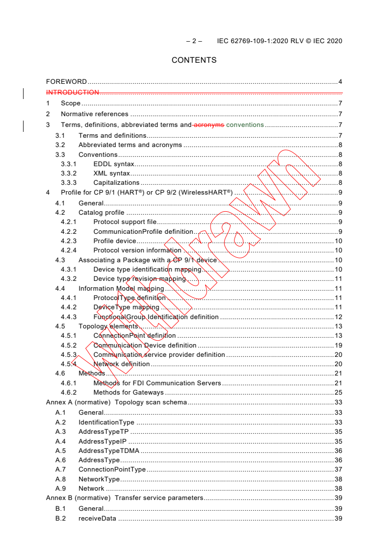 IEC 62769-109-1:2020 IEC 62769-109-1:2020 RLV - Field deviceiIntegration (FDI) - Part 109-1: Profiles - HART® and WirelessHART®
Released:4/28/2020 - Page 4 preview