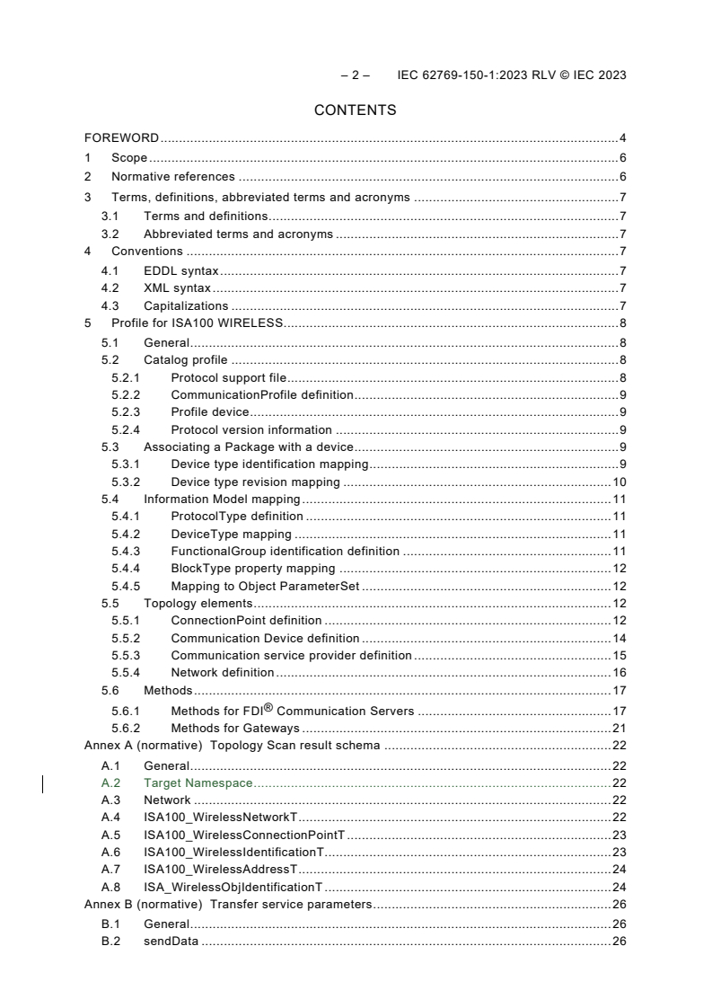 IEC 62769-150-1:2023 IEC 62769-150-1:2023 RLV - Field device integration (FDI)® - Part 150-1: Profiles - ISA100
Released:4/19/2023 - Page 4 preview