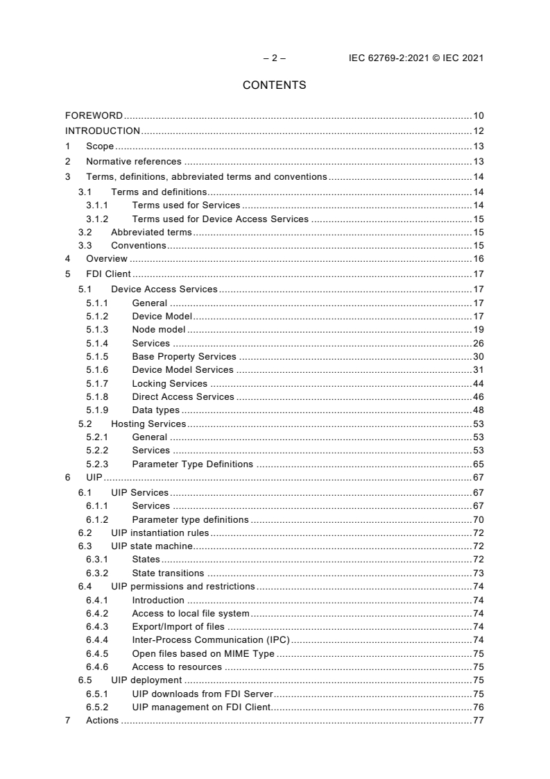IEC 62769-2:2021 IEC 62769-2:2021 - Field Device Integration (FDI) - Part 2: FDI Client
Released:2/5/2021 - Page 4 preview