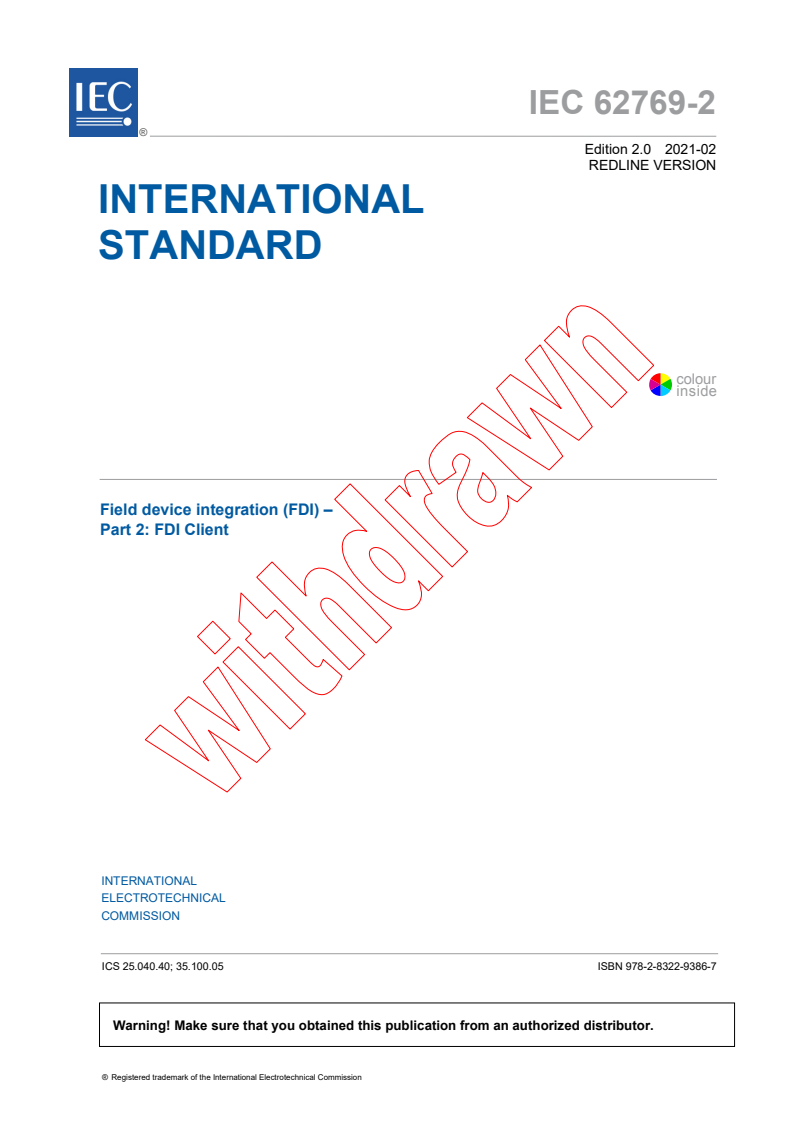 IEC 62769-2:2021 IEC 62769-2:2021 RLV - Field Device Integration (FDI) - Part 2: FDI Client
Released:2/5/2021 - Page 3 preview