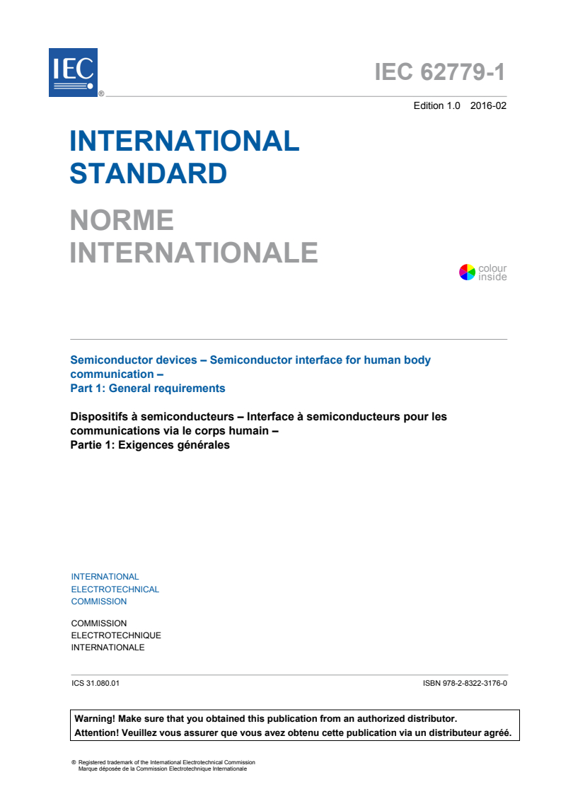 IEC 62779-1:2016 IEC 62779-1:2016 - Semiconductor devices - Semiconductor interface for human body communication - Part 1: General requirements
Released:2/18/2016 - Page 3 preview