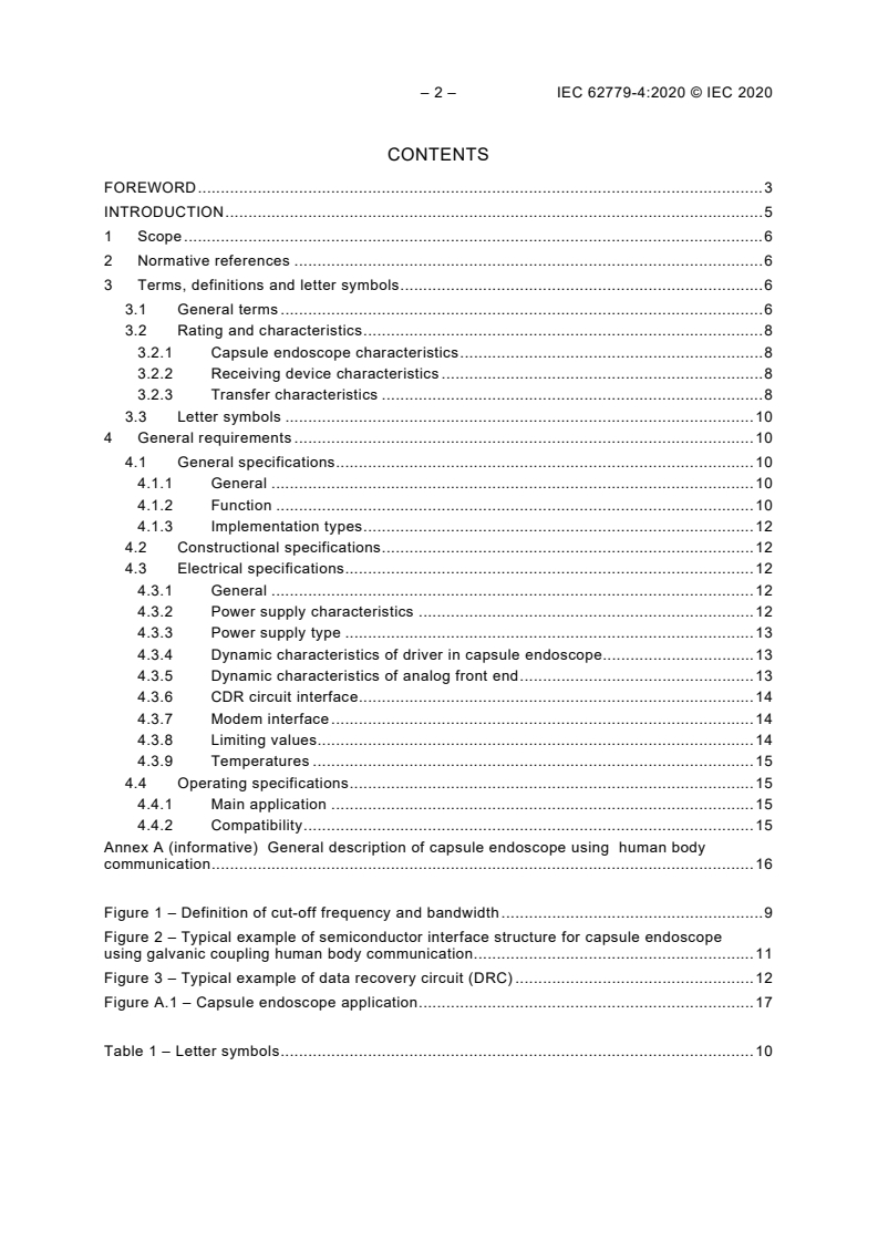 IEC 62779-4:2020 IEC 62779-4:2020 - Semiconductor devices - Semiconductor interface for human body communication - Part 4: Capsule endoscope
Released:2/7/2020 - Page 4 preview