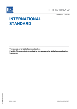 IEC 62783-1-2:2025 IEC 62783-1-2:2025 - Twinax cables for digital communications - Part 1-2: Time domain test method for twinax cables for digital communications - Impedance
Released:24. 09. 2025
Isbn:9782832707067 - Page 1 preview