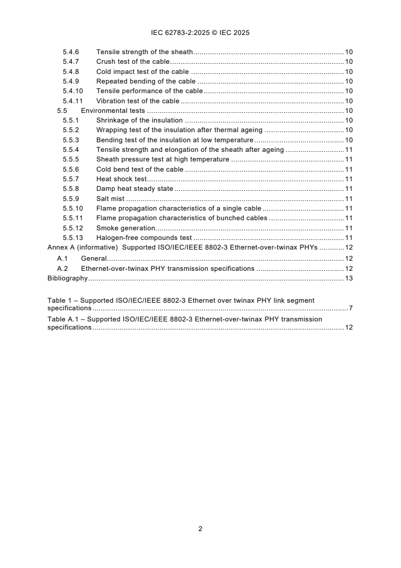IEC 62783-2:2025 IEC 62783-2:2025 - Twinax cables for digital communications - Part 2: Family specification - Cable for Ethernet-over-twinax physical interfaces/13/2025 - Page 4 preview