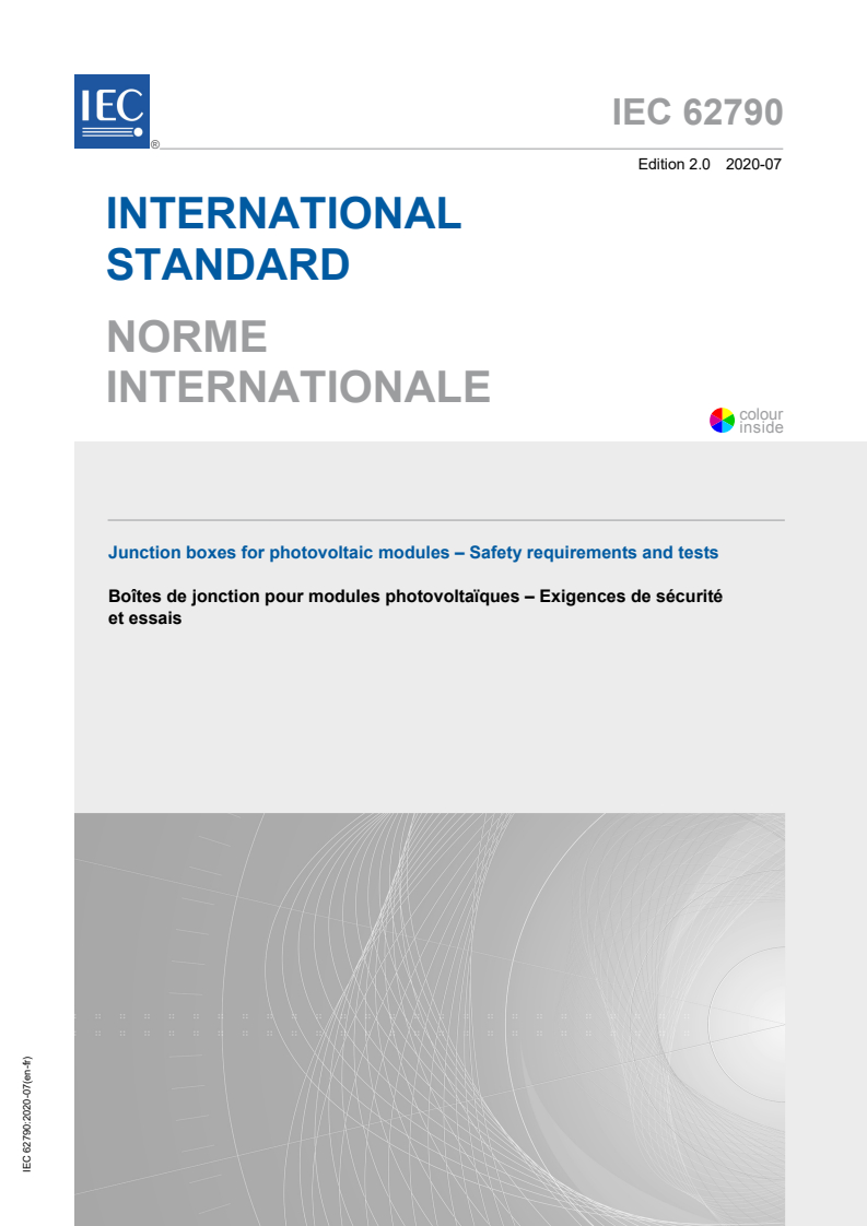 IEC 62790:2020 IEC 62790:2020 - Junction boxes for photovoltaic modules - Safety requirements and tests
Released:7/15/2020 - Page 1 preview