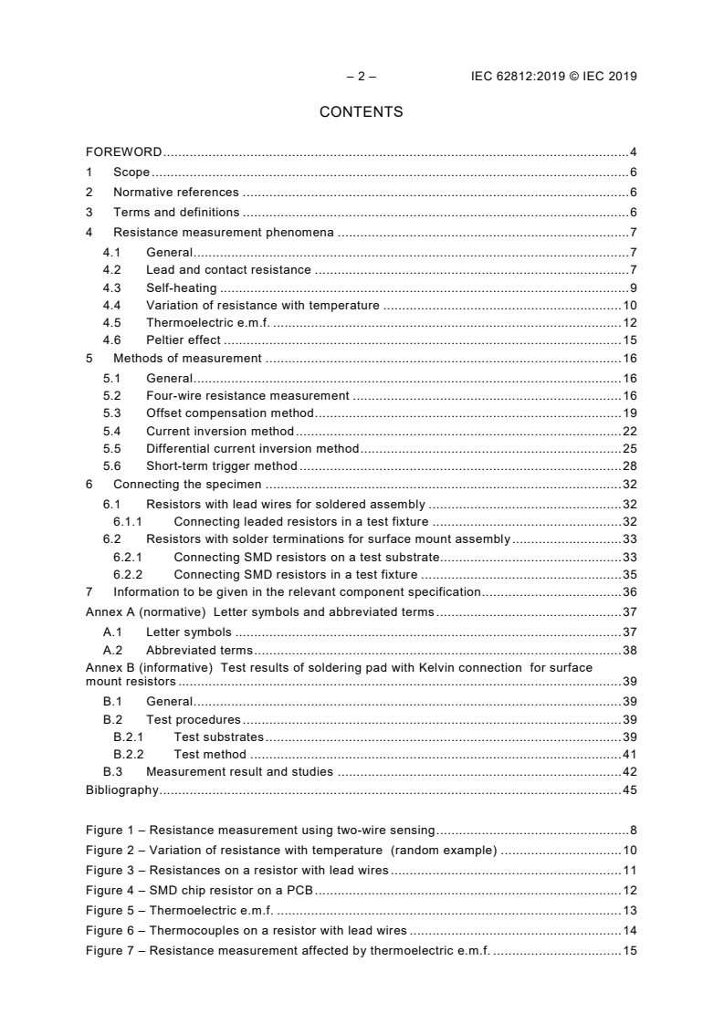 IEC 62812:2019 IEC 62812:2019 - Low resistance measurements - Methods and guidance
Released:5/2/2019 - Page 4 preview