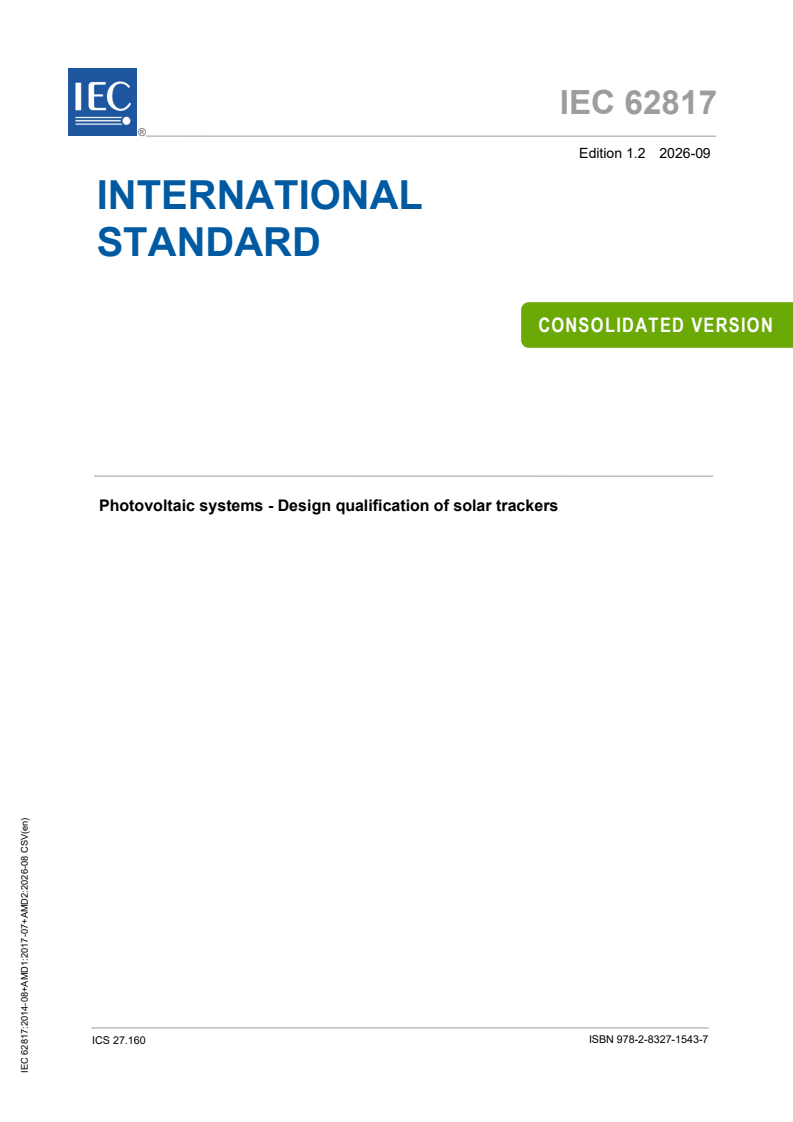 IEC 62817:2014 IEC 62817:2014+AMD1:2017+AMD2:2026 CSV - Photovoltaic systems - Design qualification of solar trackers - Page 1 preview