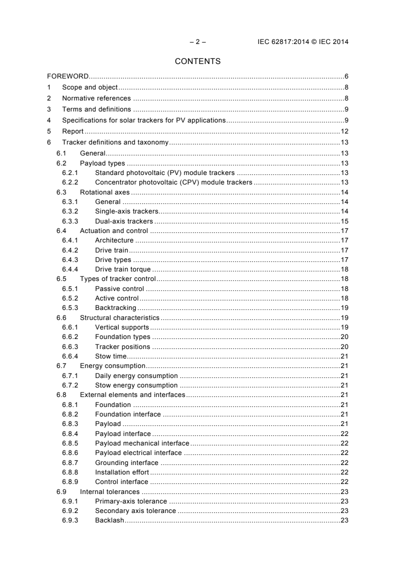 IEC 62817:2014 IEC 62817:2014 - Photovoltaic systems - Design qualification of solar trackers
Released:8/25/2014 - Page 4 preview