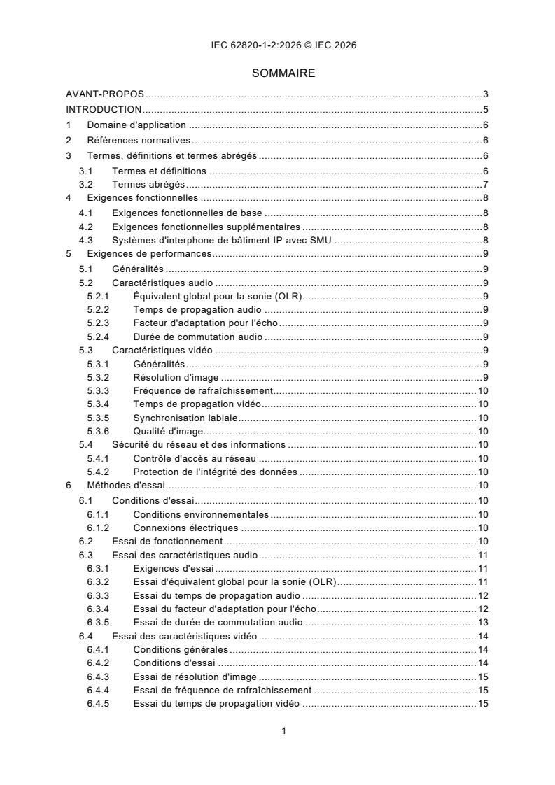 IEC 62820-1-2:2026 iec62820-1-2{ed2.0}fr - <p>Systèmes d'interphone de bâtiment - Partie 1-2: Exigences du système - Systèmes d'interphone de bâtiment utilisant le protocole internet (IP)</p> - Page 3 preview