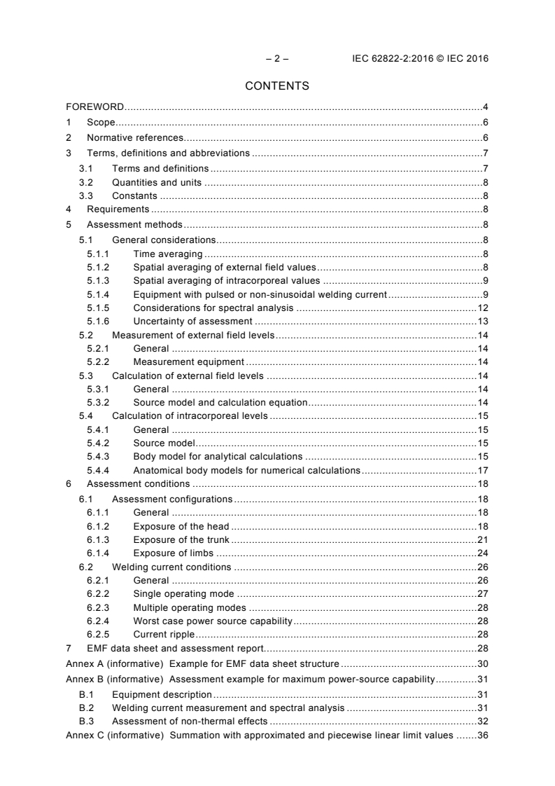 IEC 62822-2:2016 IEC 62822-2:2016 - Electric welding equipment - Assessment of restrictions related to human exposure to electromagnetic fields (0 Hz to 300 GHz) - Part 2: Arc welding equipment
Released:3/30/2016 - Page 4 preview
