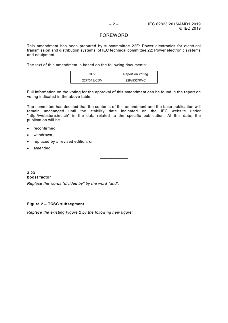 IEC 62823:2015/AMD1:2019 IEC 62823:2015/AMD1:2019 - Amendment 1 - Thyristor valves for thyristor controlled series capacitors (TCSC) - Electrical testing
Released:12/4/2019 - Page 4 preview