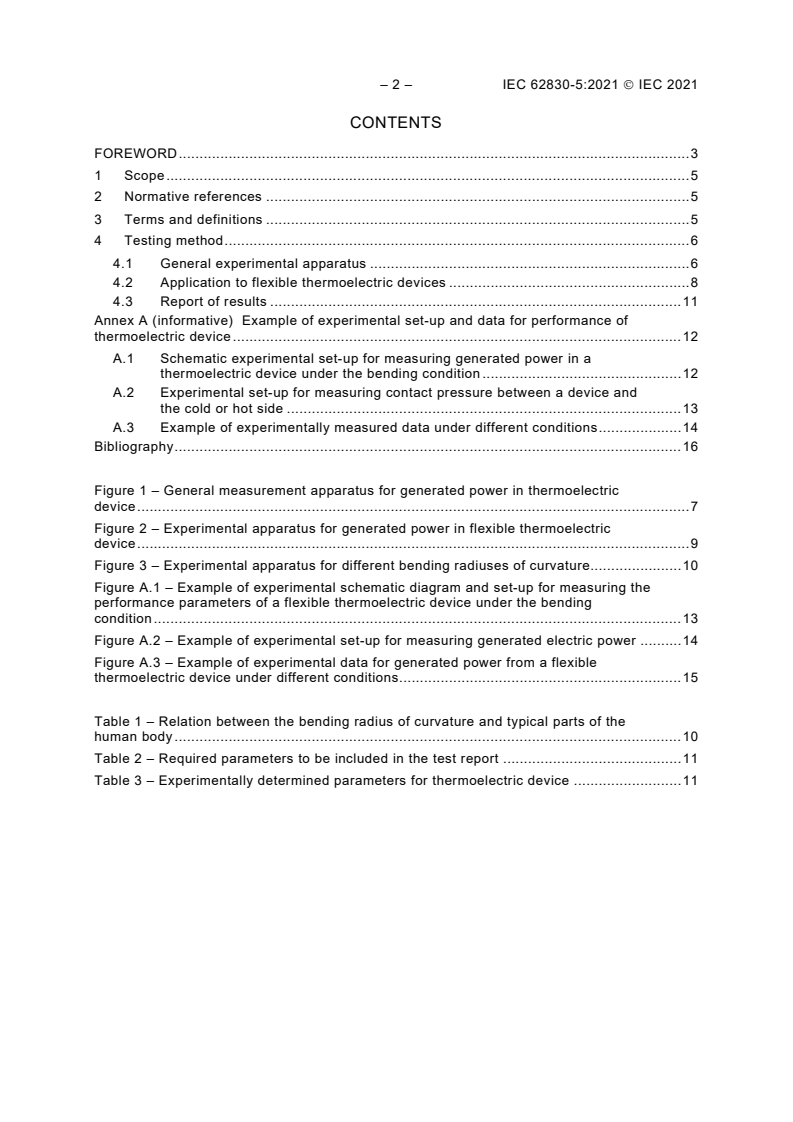 IEC 62830-5:2021 IEC 62830-5:2021 - Semiconductor devices - Semiconductor devices for energy harvesting and generation - Part 5: Test method for measuring generated power from flexible thermoelectric devices
Released:1/21/2021 - Page 4 preview