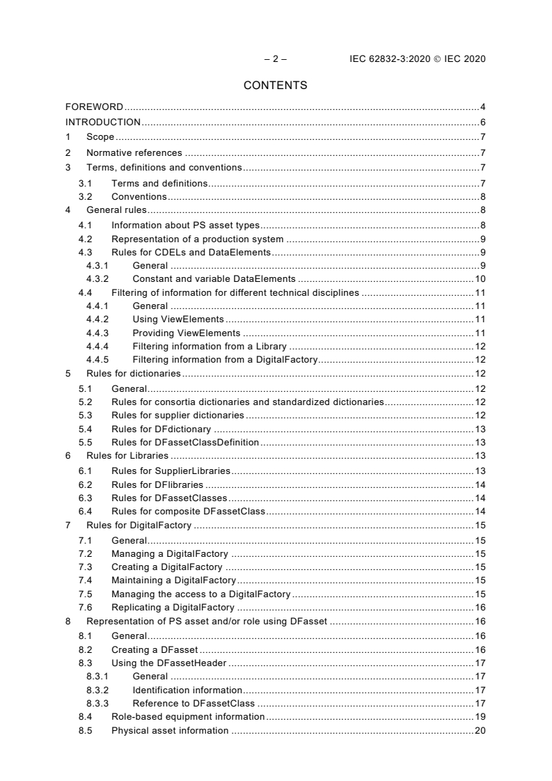 IEC 62832-3:2020 IEC 62832-3:2020 - Industrial-process measurement, control and automation - Digital factory framework - Part 3: Application of Digital Factory for life cycle management of production systems
Released:10/27/2020 - Page 4 preview