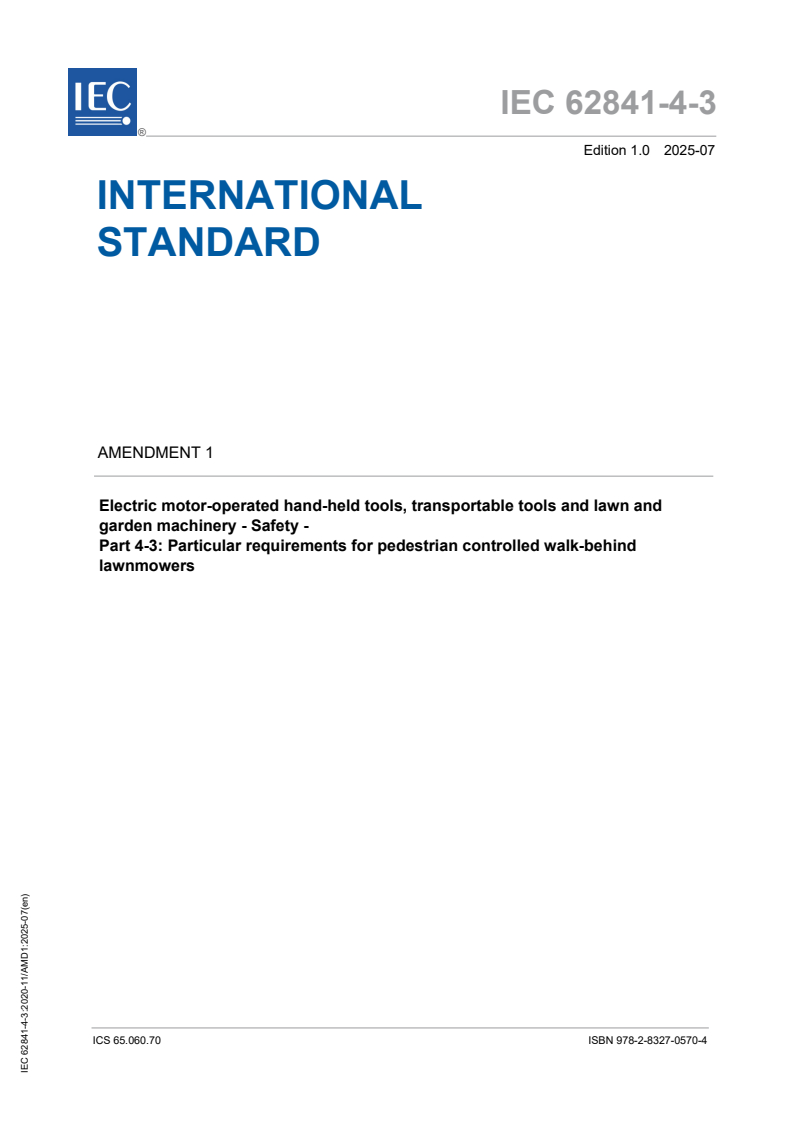 IEC 62841-4-3:2020/AMD1:2025 - Amendment 1 - Electric motor-operated hand-held tools, transportable tools and lawn and garden machinery - Safety - Part 4-3: Particular requirements for pedestrian controlled walk-behind lawnmowers
Released:18. 07. 2025
Isbn:9782832705704