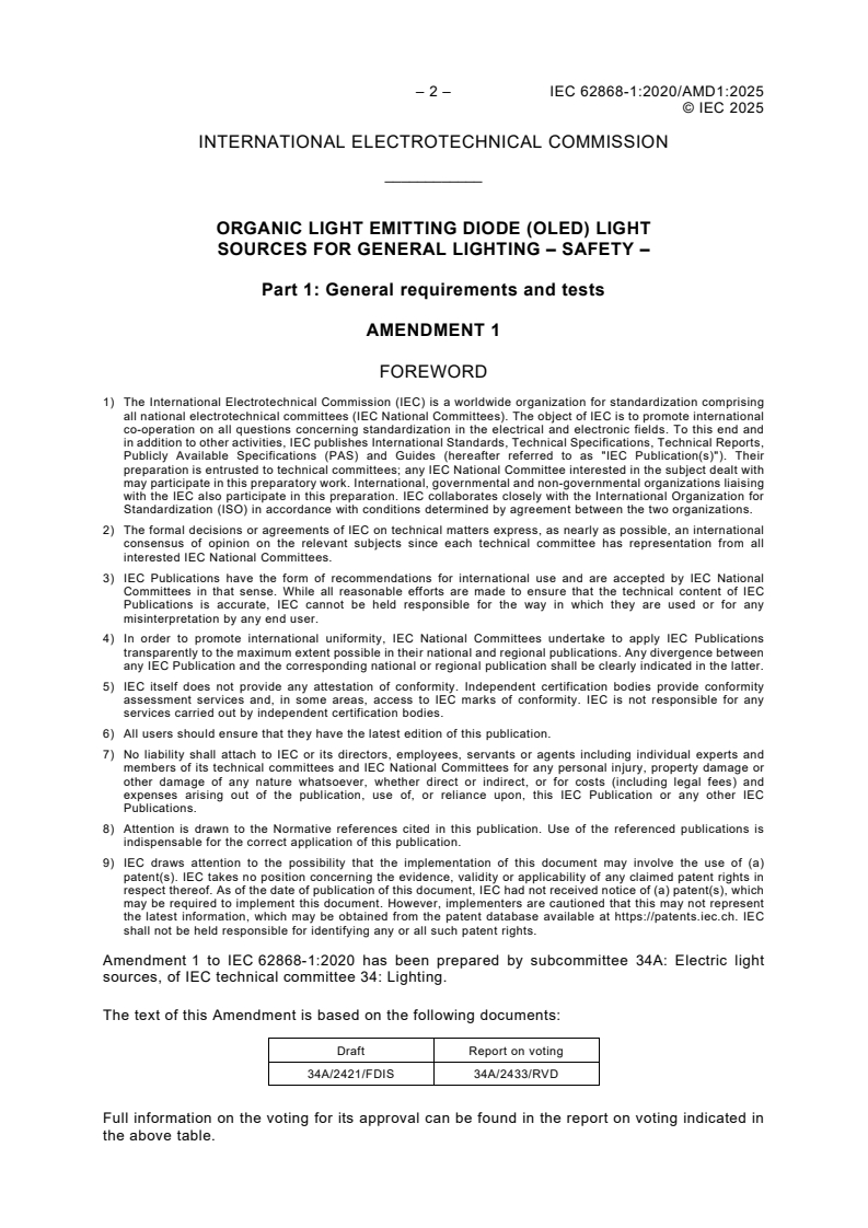 IEC 62868-1:2020/AMD1:2025 IEC 62868-1:2020/AMD1:2025 - Amendment 1 - Organic light emitting diode (OLED) Light sources for general lighting - Safety - Part 1: General requirements and tests
Released:2/24/2025 - Page 4 preview