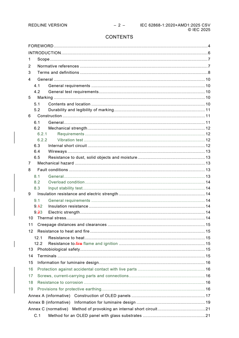 IEC 62868-1:2020 IEC 62868-1:2020+AMD1:2025 CSV - Organic light emitting diode (OLED) Light sources for general lighting - Safety - Part 1: General requirements and tests
Released:2/24/2025 - Page 4 preview