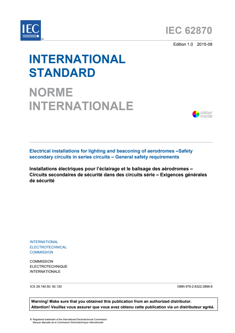 IEC 62870:2015 IEC 62870:2015 - Electrical installations for lighting and beaconing of aerodromes - Safety secondary circuits in series circuits - General safety requirements
Released:9/16/2015 - Page 3 preview