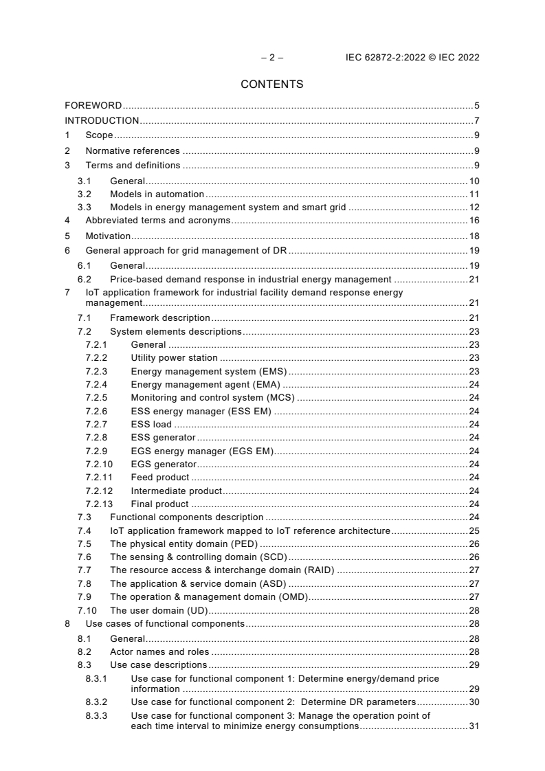IEC 62872-2:2022 IEC 62872-2:2022 - Industrial-process measurement, control and automation - Part 2: Internet of Things (IoT) - Application framework for industrial facility demand response energy management
Released:2/8/2022 - Page 4 preview