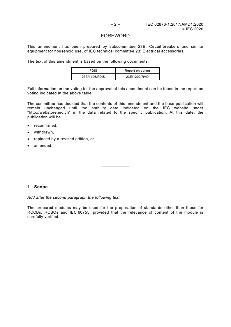 IEC 62873-1:2017/AMD1:2020 IEC 62873-1:2017/AMD1:2020 - Amendment 1 - Residual current operated circuit-breakers for household and similar use - Part 1: Outline of blocks and modules for residual current device standards
Released:11/11/2020 - Page 4 preview