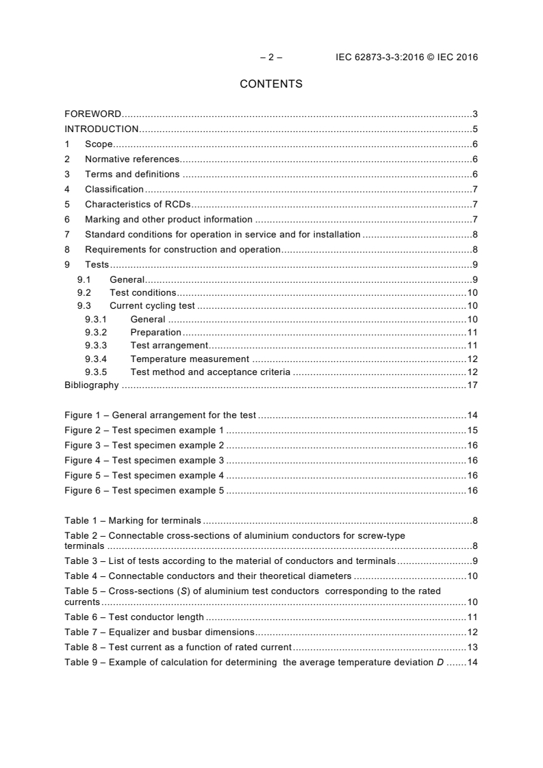 IEC 62873-3-3:2016 IEC 62873-3-3:2016 - Residual current operated circuit-breakers for household and similar use - Part 3-3: Specific requirements for RCDs with screw-type terminals for external untreated aluminium conductors and with aluminium screw-type terminals for use with copper or with aluminium conductors
Released:9/7/2016 - Page 4 preview