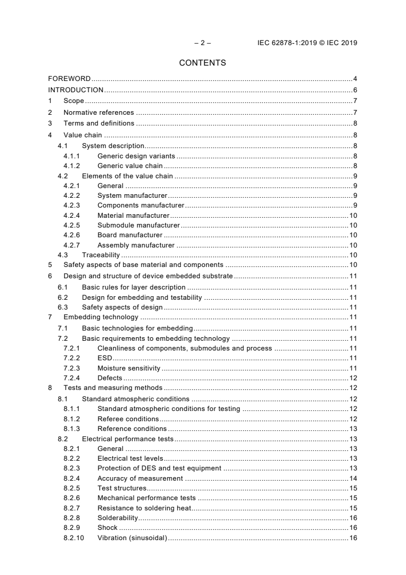 IEC 62878-1:2019 IEC 62878-1:2019 - Device embedding assembly technology - Part 1: Generic specification for device embedded substrates
Released:10/14/2019 - Page 4 preview