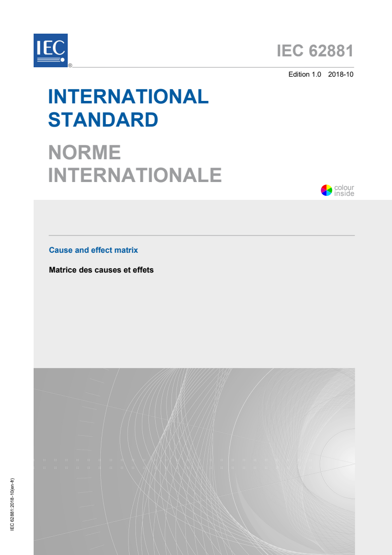 IEC 62881:2018 IEC 62881:2018 - Cause and effect matrix
Released:10/10/2018 - Page 1 preview