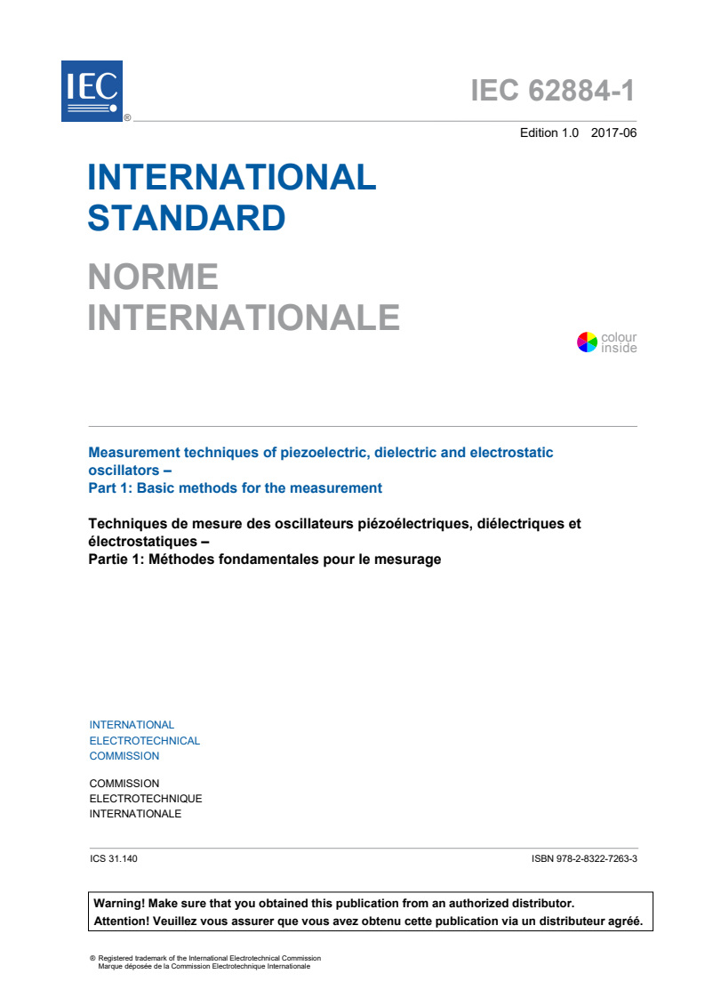 IEC 62884-1:2017 IEC 62884-1:2017 - Measurement techniques of piezoelectric, dielectric and electrostatic oscillators - Part 1: Basic methods for the measurement
Released:8/22/2019 - Page 3 preview
