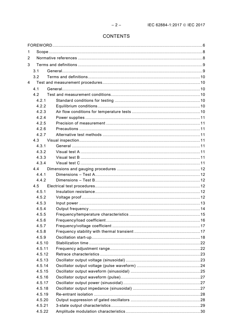 IEC 62884-1:2017 IEC 62884-1:2017 - Measurement techniques of piezoelectric, dielectric and electrostatic oscillators - Part 1: Basic methods for the measurement
Released:8/22/2019 - Page 4 preview