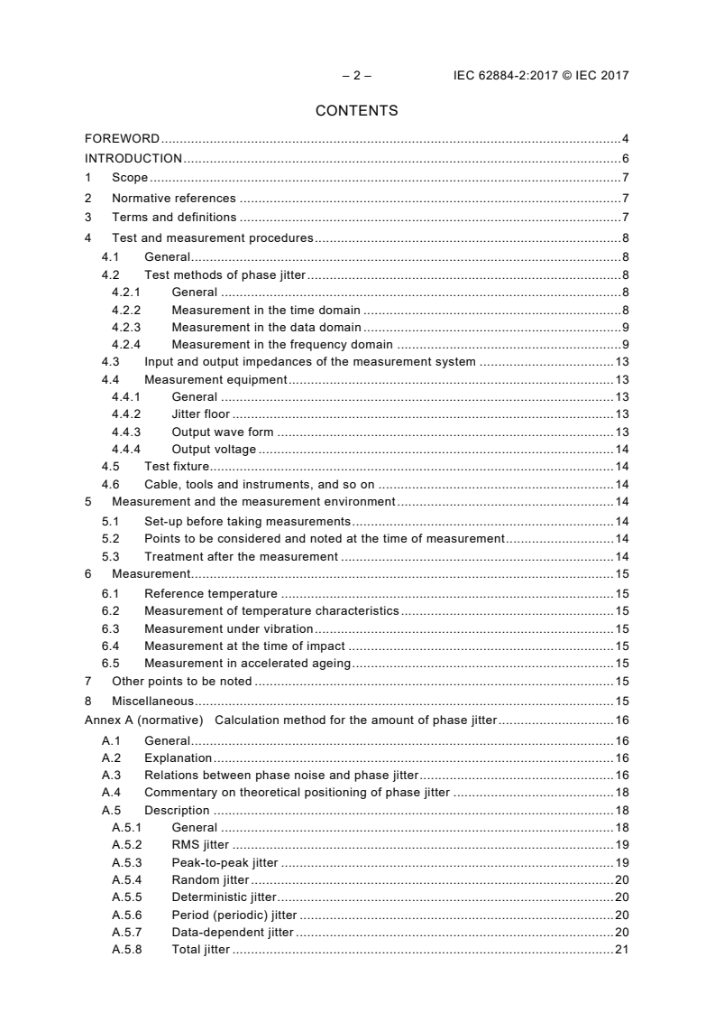 IEC 62884-2:2017 IEC 62884-2:2017 - Measurement techniques of piezoelectric, dielectric and electrostatic oscillators - Part 2: Phase jitter measurement method
Released:11/13/2019 - Page 4 preview